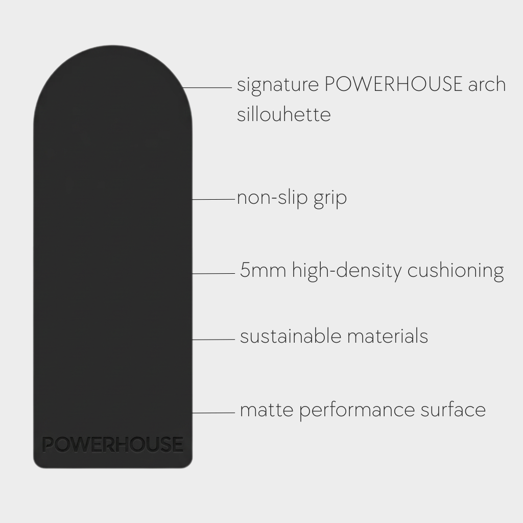 POWERHOUSE The Arch Mat Features